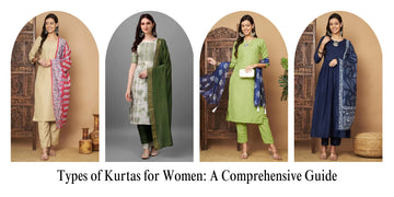 Types of Kurtas for Women: A Comprehensive Guide