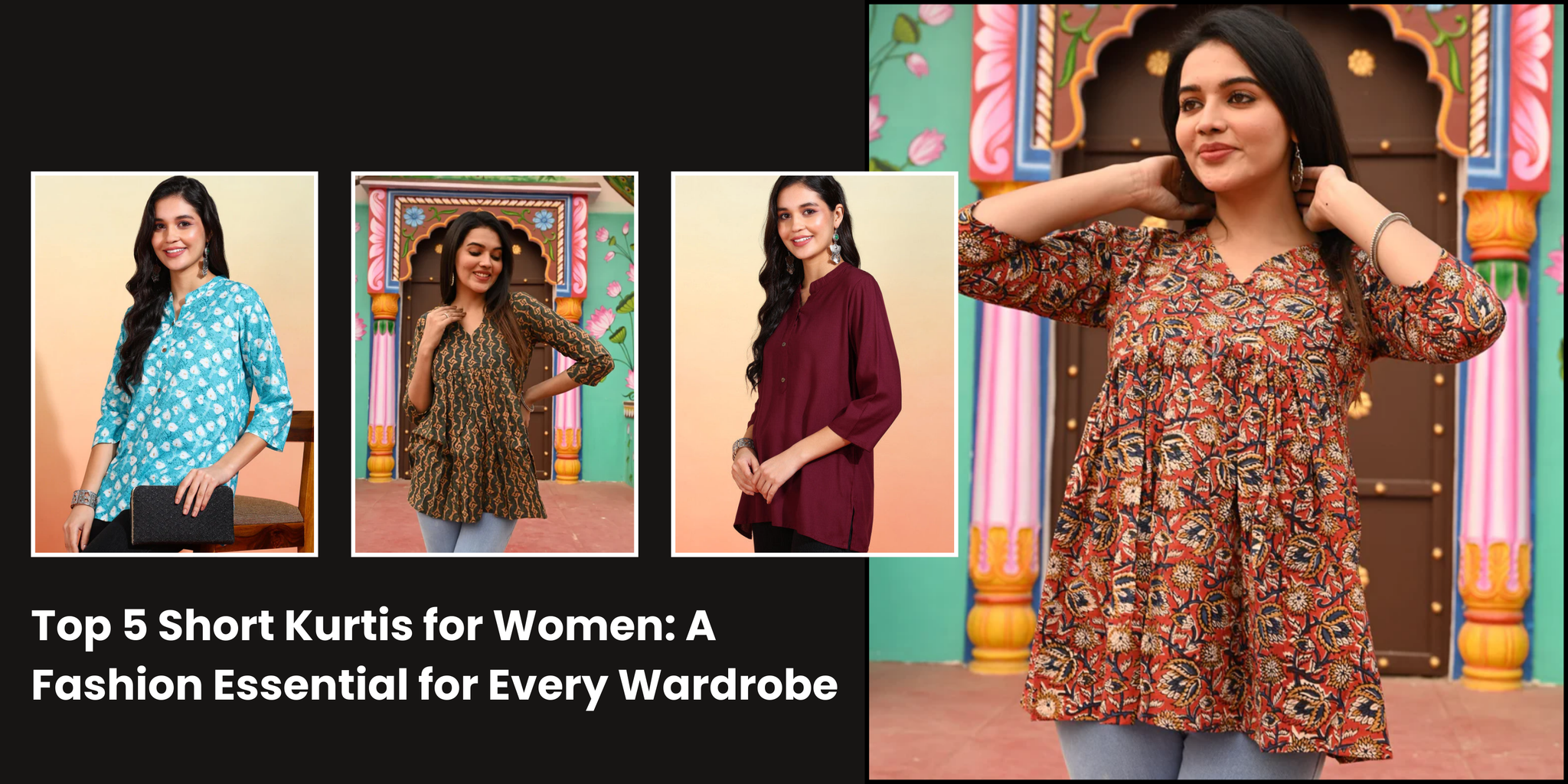Top 5 Short Kurtis for Women: A Fashion Essential for Every Wardrobe